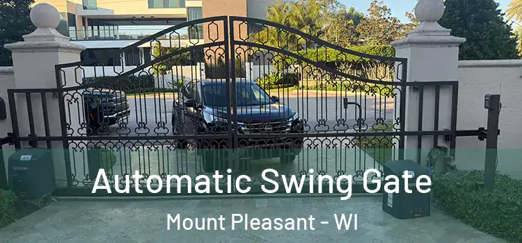  Automatic Swing Gate Mount Pleasant - WI